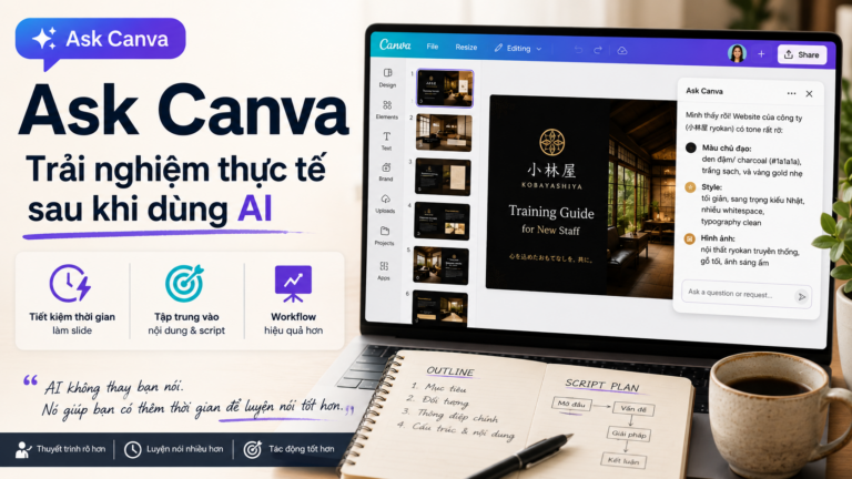 Ask Canva đã thay đổi cách mình làm slide như thế nào?